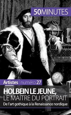 Holbein le Jeune, le ma&icirc;tre du portrait -  50Minutes,  C&eacute;line Muller