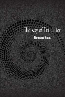 The Way of Initiation