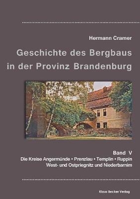 BeitrÃ¤ge zur Geschichte des Bergbaus in der Provinz Brandenburg, Band V
