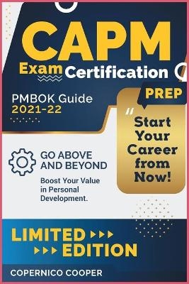 CAPM Exam Certification Prep [Pmbok Guide 2021-22] - Copernico Cooper
