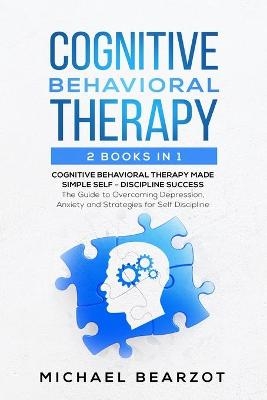 Cognitive Behavioral Therapy - Michael Bearzot