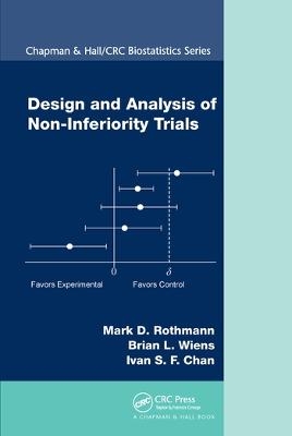 Design and Analysis of Non-Inferiority Trials - Mark D. Rothmann, Brian L. Wiens, Ivan S.F. Chan