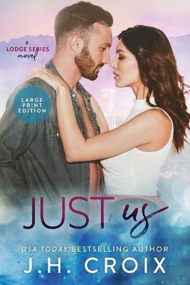 Just Us - J H Croix
