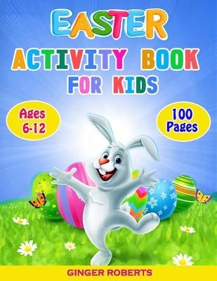 Easter Activity Book for Kids - Ginger Roberts