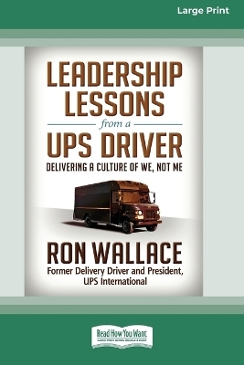 Leadership Lessons from a UPS Driver - Ron Wallace