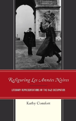 Refiguring Les Ann&eacute;es Noires - Kathy Comfort