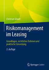 Risikomanagement im Leasing - Glaser, Christian