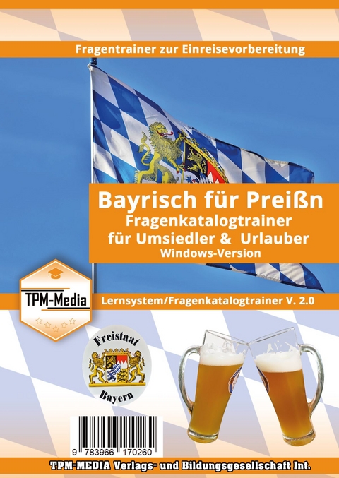 Bayrisch f&uuml;r Prei&szlig;n - Fragenkatalogtrainer - Lizenz f&uuml;r Windows - Thomas Mueller