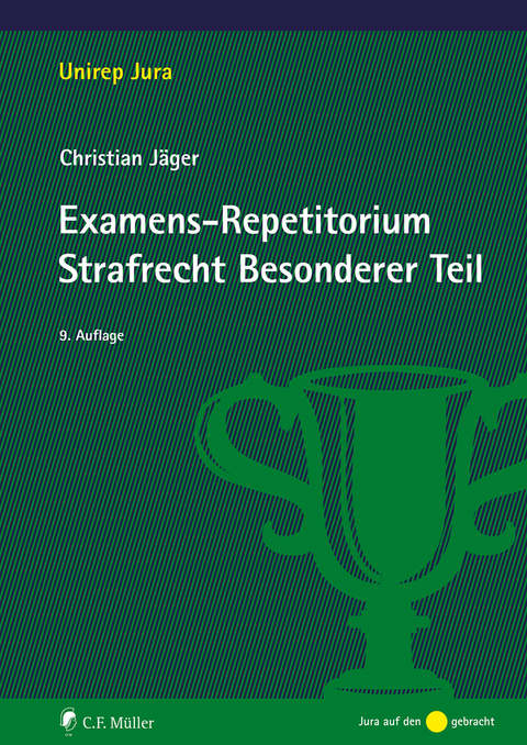 Examens-Repetitorium Strafrecht Besonderer Teil - Christian J&auml;ger