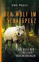 Der Wolf im Schafspelz - Uwe Pauly