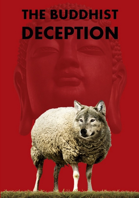 The Buddhist Deception - Ben Blijleven
