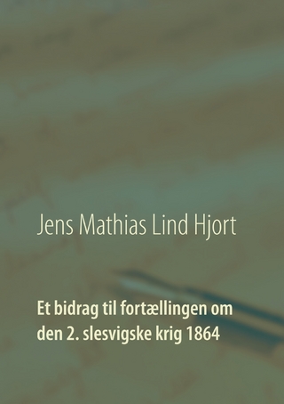 Et bidrag til fortællingen om den 2. slesvigske krig 1864
