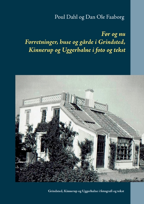 F&oslash;r og nu - Dan Ole Faaborg, Poul Dahl