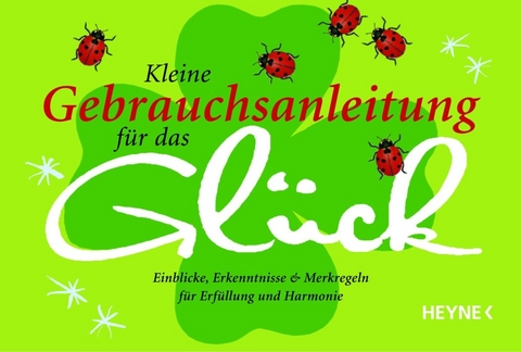 Kleine Gebrauchsanleitung f&uuml;r das Gl&uuml;ck - Christiane Schl&uuml;ter