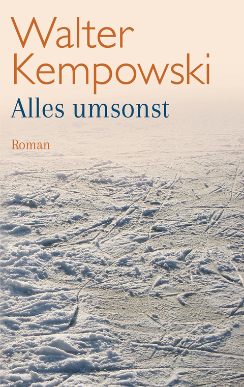 Alles umsonst - Walter Kempowski
