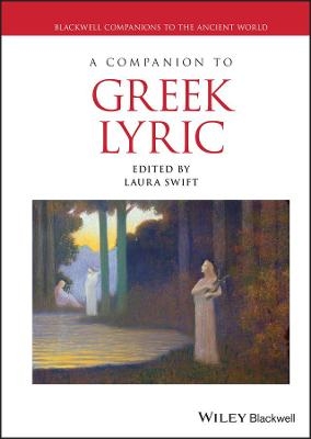 A Companion to Greek Lyric - 