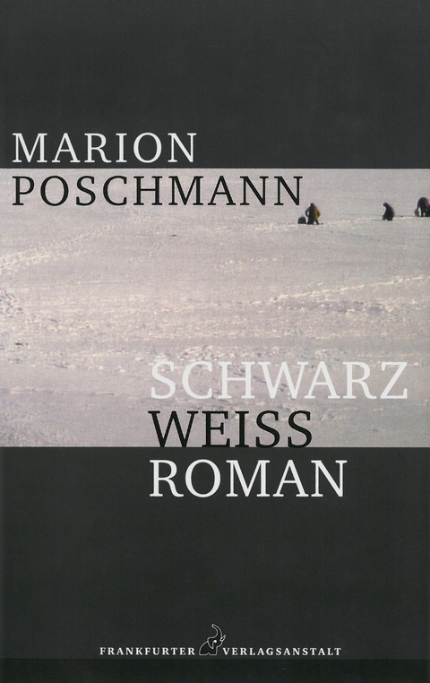 Schwarzwei&szlig;roman - Marion Poschmann