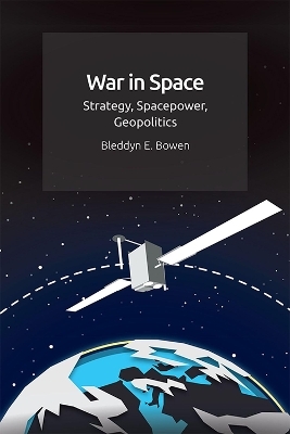 War in Space - Bleddyn Bowen