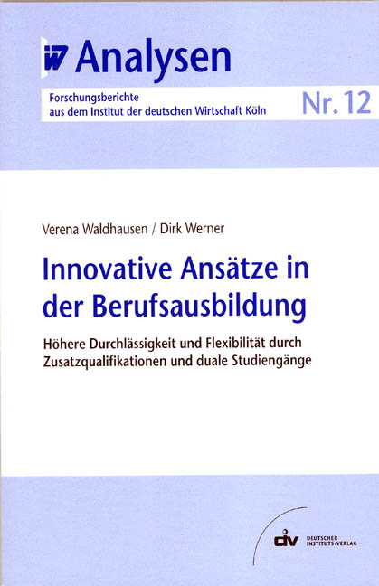 Innovative Ans&auml;tze in der Berufsausbildung - Verena Waldhausen, Dirk Werner