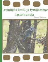 Trendik&auml;s kettu ja tytt&ouml;lammas - Tuomas V&auml;&auml;t&auml;inen