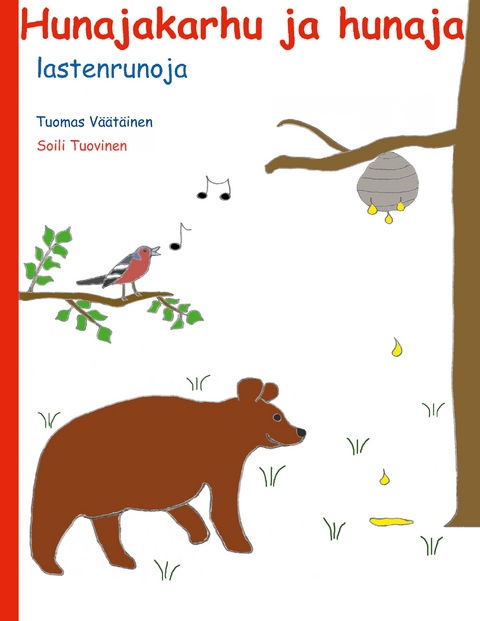 Hunajakarhu ja hunaja - Tuomas V&auml;&auml;t&auml;inen