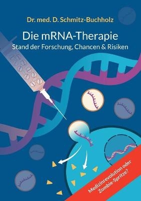mRNA-Therapie - Daniel Schmitz-Buchholz