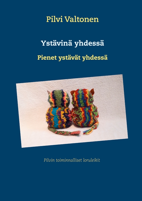 Yst&auml;vin&auml; yhdess&auml; - Pilvi Valtonen