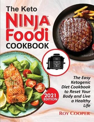 The Keto Ninja Foodi Cookbook