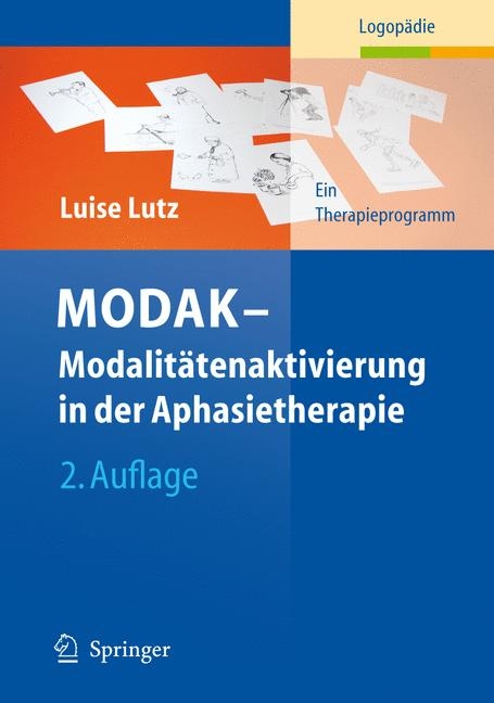 MODAK - Modalitätenaktivierung in der Aphasietherapie - Luise Lutz