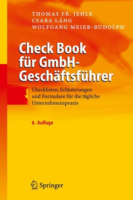 Check Book f&uuml;r GmbH-Gesch&auml;ftsf&uuml;hrer - Thomas F. Jehle, Csaba L&aacute;ng, Wolfgang Meier-Rudolph