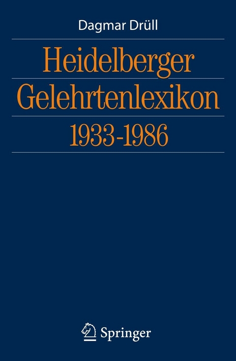 Heidelberger Gelehrtenlexikon 1933-1986 - Dagmar Dr&uuml;ll
