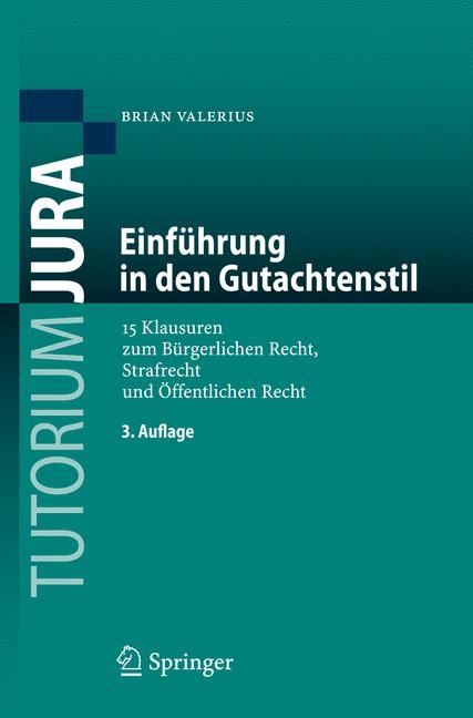 Einf&uuml;hrung in den Gutachtenstil - Brian Valerius