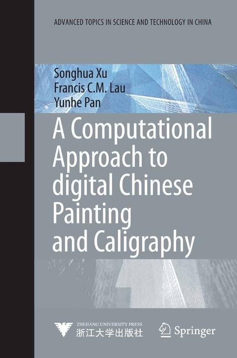 A Computational Approach to Digital Chinese Painting and Calligraphy - Songhua Xu, Francis C.M. Lau, Yunhe Pan