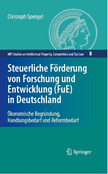 Steuerliche F&ouml;rderung von Forschung und Entwicklung (FuE) in Deutschland - Christoph Spengel