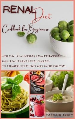 Renal Diet Cookbook for Beginners