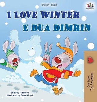 I Love Winter (English Albanian Bilingual Book for Kids)