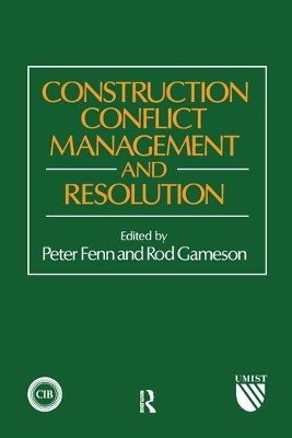 Construction Conflict Management and Resolution