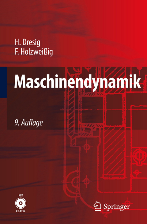 Maschinendynamik - Hans Dresig, Franz Holzwei&szlig;ig