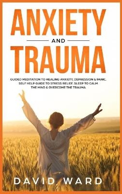 Anxiety and Trauma
