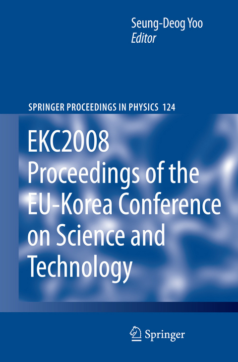 EKC2008 Proceedings of the EU-Korea Conference on Science and Technology - 