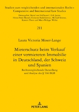 Mieterschutz beim Verkauf einer vermieteten Immobilie in Deutschland, der Schweiz und Spanien - Laura Victoria Moser-Lange
