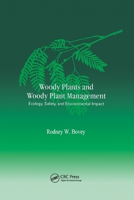 Woody Plants and Woody Plant Management - Rodney W. Bovey