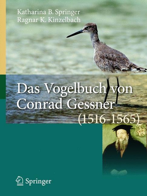 Das Vogelbuch von Conrad Gessner (1516-1565) - Katharina B. Springer, Ragnar K. Kinzelbach