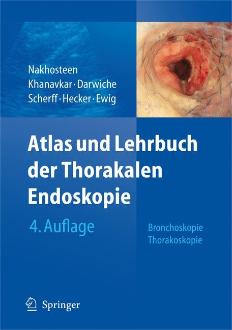 Atlas und Lehrbuch der Thorakalen Endoskopie - 