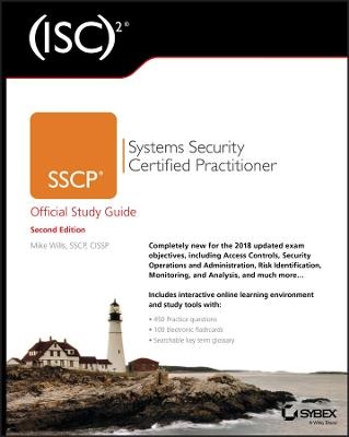 (ISC)2 SSCP Systems Security Certified Practitioner Official Study Guide - Mike Wills