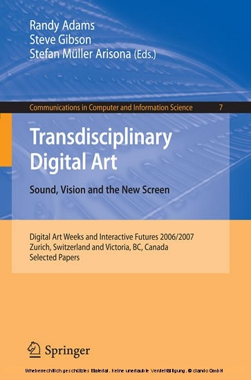 Transdisciplinary Digital Art -  Randy Adams,  Steve Gibson,  Stefan M&uuml;ller Arisona