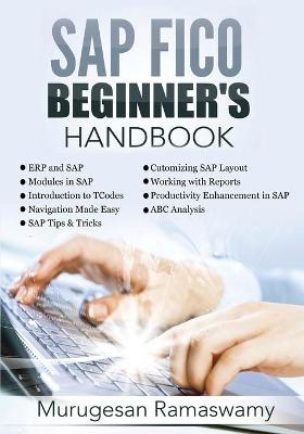 SAP Fico Beginner's Handbook - Murugesan Ramaswamy