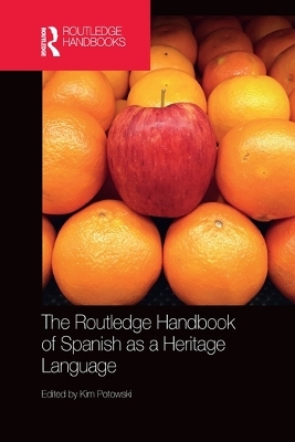 The Routledge Handbook of Spanish as a Heritage Language - 
