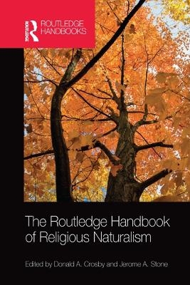The Routledge Handbook of Religious Naturalism - 