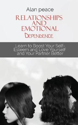 Relationships and Emotional Dependence